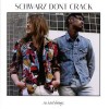 No Hard Feelings van Schwarz Dont Crack