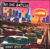 God Awfuls -《Next Stop Armageddon》[MP3!]