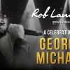 Rob Lamberti Presents A Celebration Of George Michael
