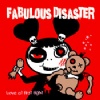 Fabulous Disaster - Love at first fight