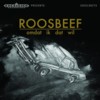 Roosbeef - Omdat Ik Dat Wil