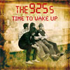 The 925s – Time To Wake Up