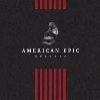 Cover Various - American Epic - The Sessions