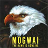 Mogwai – The Hawk Is Howling