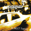 pecanboulevard-almostthere