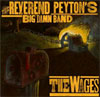 The Reverend Peyton’s Big Damn Band – The Wages