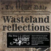 Homer – Wasteland Reflections