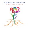 Chris de Burgh A Better World cover