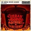 Podiuminfo recensie: The Urban Voodoo Machine Rare Gumbo
