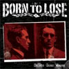 Born To Lose – Saints Gone Wrong