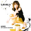 Lavalu - Hope or Liquid Courage