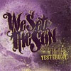 We Set The Sun - Christmas Has Been Yesterday