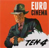 Euro Cinema - Ten 4