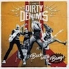 The Dirty Denims Back With A Bang! cover