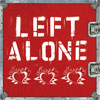 Left Alone – s/t