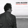 Luka Bloom – Dreams In America