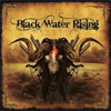 Black Water Rising – Black Water Rising