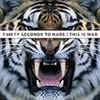 30 Seconds to Mars - This is War