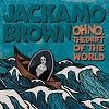 Jackamo Brown Oh No. The Drift Of The World cover