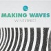Making Waves winterfest