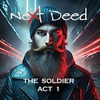 Next Deed The Soldier-Act 1 cover