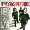 Peter Pan Speedrock - Pursuit Until Capture