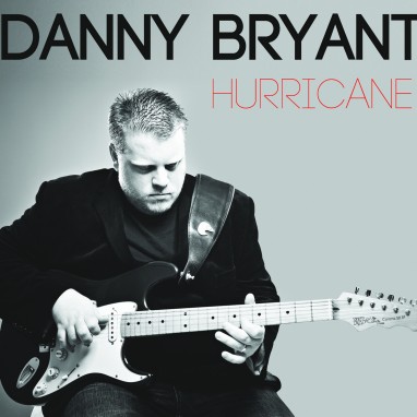 Danny Bryant - Hurricane
