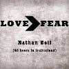 Cover Nathan Bell - Love>Fear (48 Hours In Traitorland)