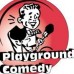 Playground Comedy