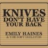 Emily Haines - Knives Don't