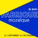Fabrique Mozaique
