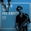 Tinez Roots Club Have You Heard?! cover