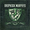 Dropkick Murphys – Going Out In Style