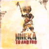 Nneka – To And Fro