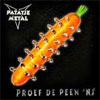 Patatje Metal - Proef de Peen ‘ns”