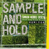 Simian Mobile Disco – Sample And Hold (Attack Decay Sustain Release Remixed)