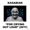 Cover Kasabian - For Crying Out Loud