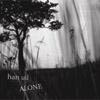 Han Uil - Alone