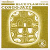 Blue Flamingo Congo Jazz cover
