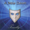 A New Dawn – Finally…