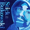 Sticks & Moon Stick Bukowski EP cover