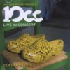 10CC – Live In Concert – Clever Clogs