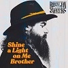 Cover Robert Jon & The Wreck - Shine A Light On Me Brother