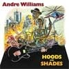 André Williams Hoods and Shades cover