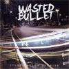 Wasted Bullet - Light Below Sunrise