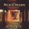 The Black Seeds - Dojo