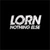Lorn Nothing Else cover