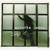 Assunta Mano - Say it…