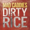 Mad Caddies Dirty Rice cover