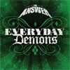 The Answer – Everyday Demons